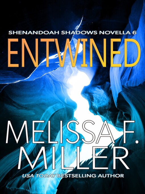 Title details for Entwined by Melissa F. Miller - Available